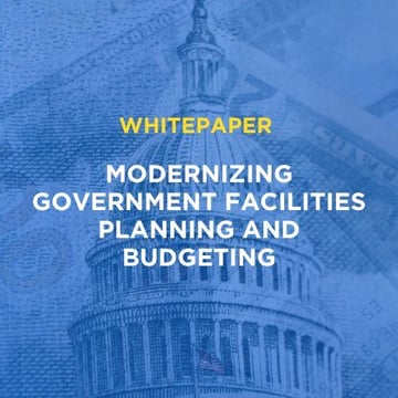 501: Modernizing Government Facilities Planning and Budgeting