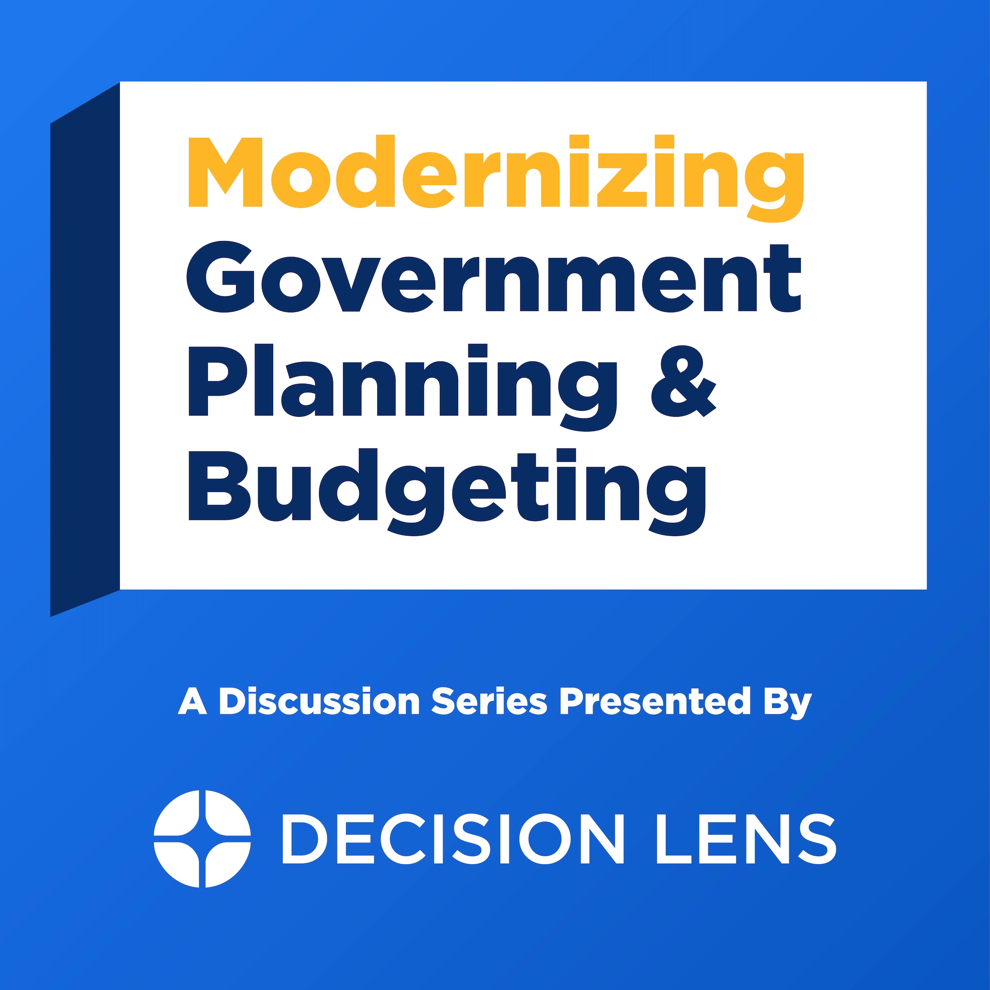 Decision Lens Launches ‘Modernizing Government Planning and Budgeting’: A New Podcast Series-featured-image